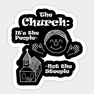 Church is the People! Sticker